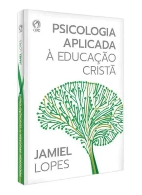 Psicologia Aplicada à Educação Cristã
