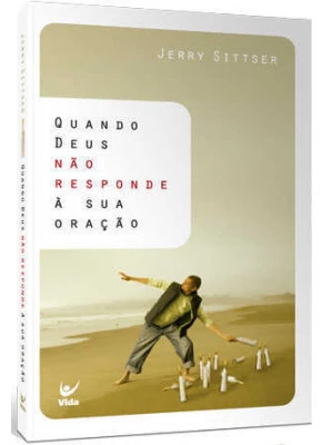 Quando Deus Não Responde À Sua Oração