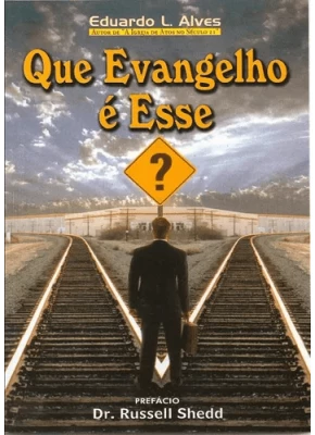 Que Evangelho E Esse?