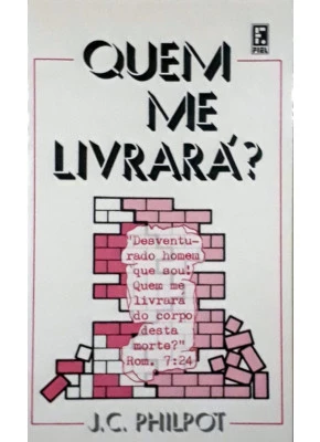 Quem Me Livrará?