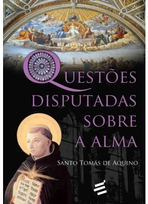 Questões Disputadas Sobre A Alma