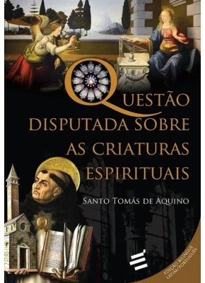 Questão Disputada Sobre As Criaturas Espirituais