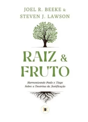 Raiz e Fruto