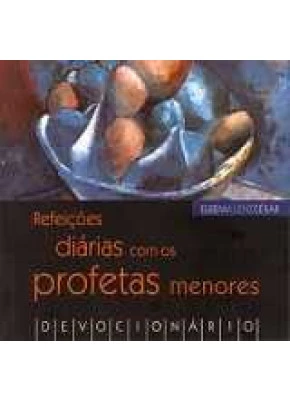 Refeicoes Diarias Com Os Profetas Menores