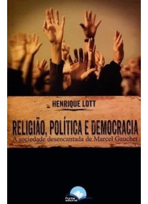Religião, Política E Democracia