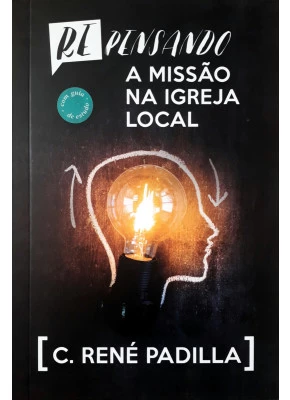 Repensando A Missão Na Igreja Local