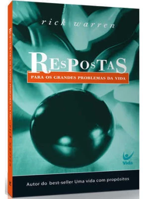 Respostas Para Os Grandes Problemas Da Vida