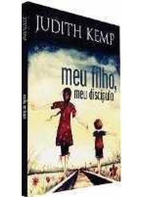 Meu Filho, Meu Discípulo