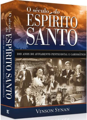 O Século Do Espírito Santo