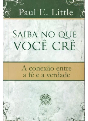 Saiba No Que Você Crê