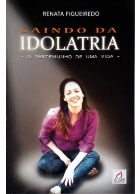 Saindo Da Idolatria - Livro 1