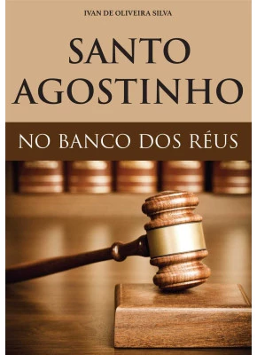 Santo Agostinho No Banco Dos Réus