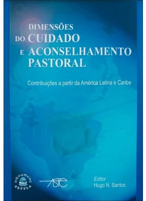 Dimensões do cuidado e aconselhamento pastoral