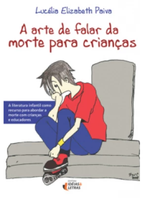 A Arte De Falar Da Morte Para Crianças