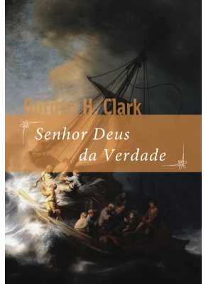 Senhor Deus Da Verdade