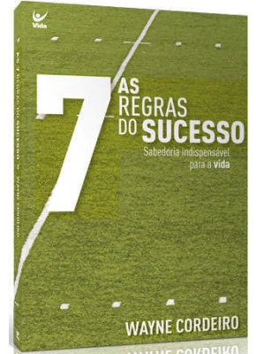 As Sete Regras Do Sucesso