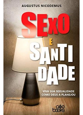 Sexo e Santidade