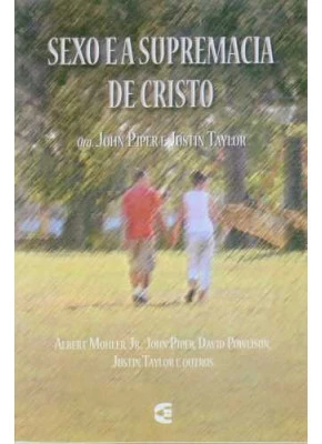 Sexo E A Supremacia De Cristo