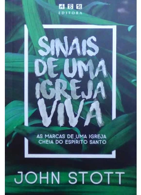 Sinais De Uma Igreja Viva
