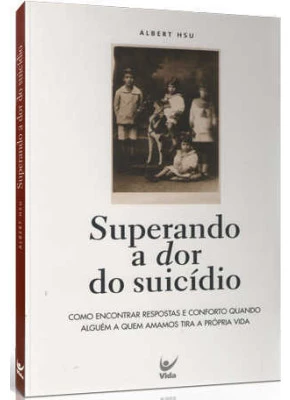Superando A Dor Do Suicídio