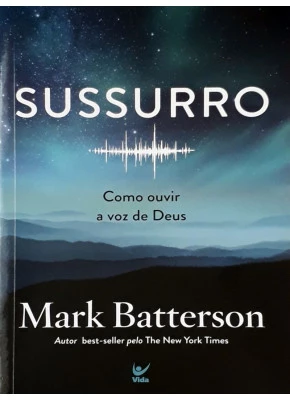 Sussurro - Como Ouvir A Voz De Deus