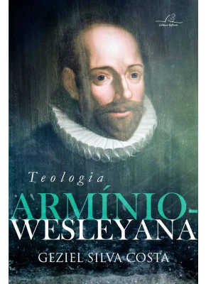 Teologia Armínio-Wesleyana