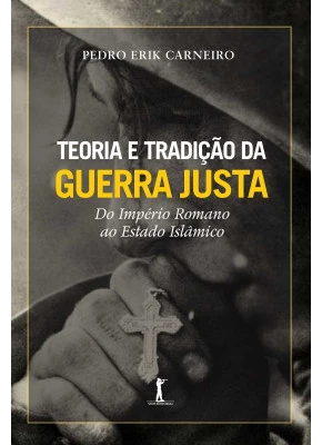 Teoria E Tradição Da Guerra Justa