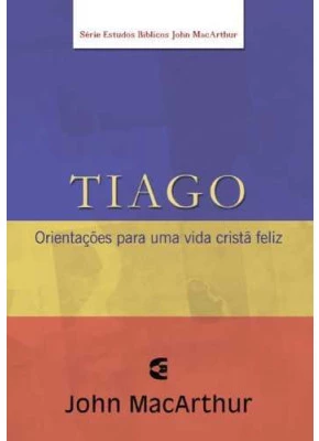 Tiago - John Macarthur