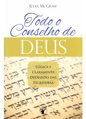 Todo O Conselho De Deus