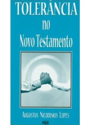Tolerância No Novo Testamento