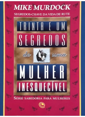 Trinta E Um Segredos De Uma Mulher Inesquecível