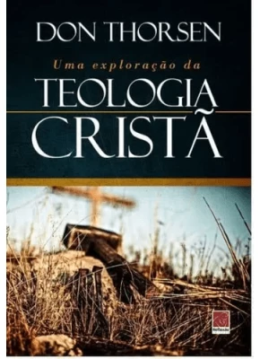 Uma Exploração da Teologia Cristã