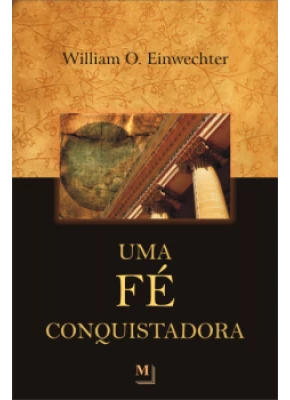 Uma Fé Conquistadora