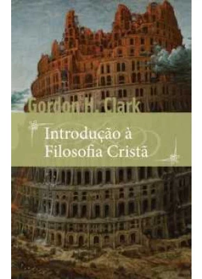 Uma Introdução A Filosofia Cristã