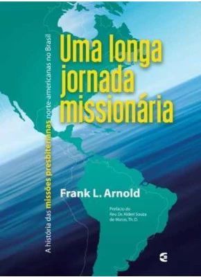 Uma Longa Jornada Missionaria
