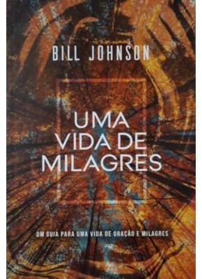 Uma Vida De Milagres