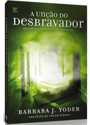 A Unção Do Desbravador