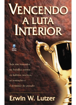 Vencendo A Luta Interior
