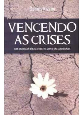 Vencendo As Crises