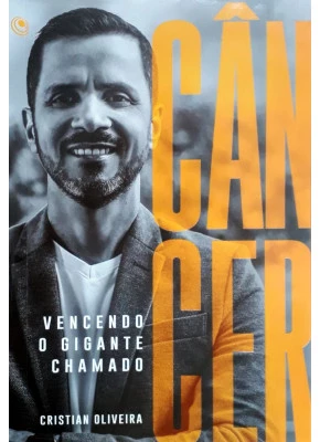Vencendo O Gigante Chamado Câncer
