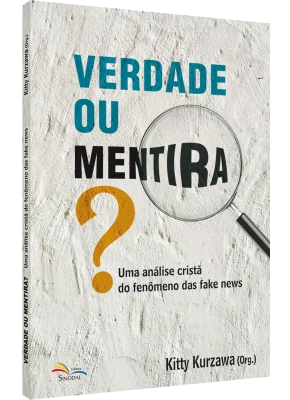 Verdade ou mentira?