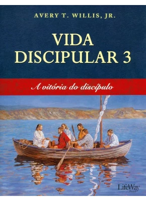 Vida Discipular 3 - A Vitória Do Discípulo
