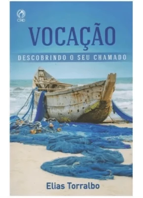 Vocação Descobrindo o seu Chamado