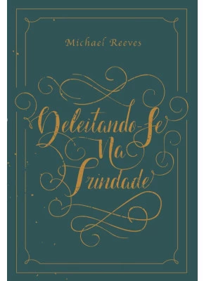 Deleitando-Se Na Trindade