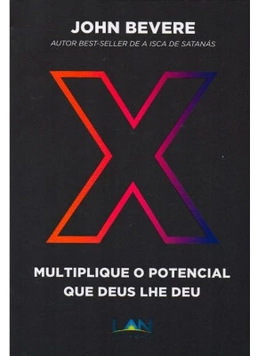 X multiplique o potencial que Deus lhe deu - Editora Lan