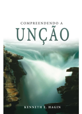 Compreendendo A Unção