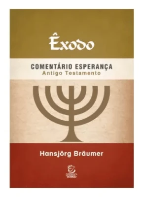 Êxodo Comentário Esperança AT