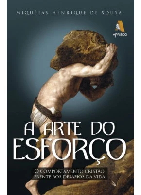 A Arte do Esforço