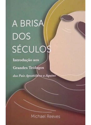 A Brisa Dos Séculos