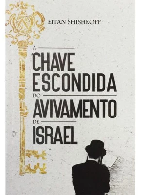 A Chave Escondida Do Avivamento De Israel